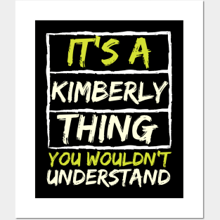 It's A Kimberly Thing You Wouldn't Understand Posters and Art